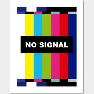 NO SIGNAL Posters and Art